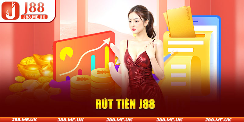 Rút Tiền J88 - Nhanh Chóng, Tiện Lợi Và Uy Tín Nhất 2025