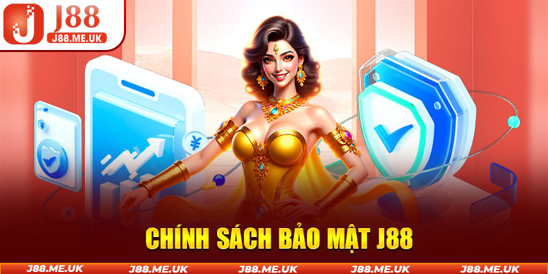 Chính Sách Bảo Mật J88 - Cơ Chế An Toàn Cho Hội Viên