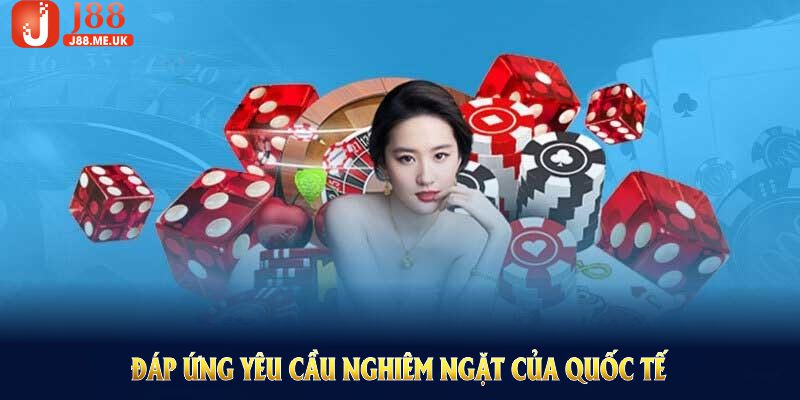 Giấy phép hoạt động tại J88 đáp ứng yêu cầu nghiêm ngặt của quốc tế