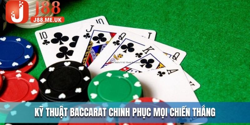 Kỹ thuật Baccarat và những điều bạn cần biết