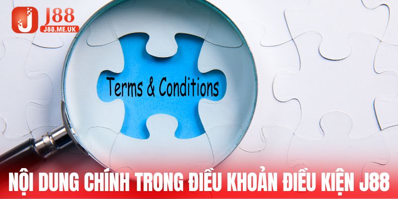 Nội dung chính trong điều khoản điều kiện J88